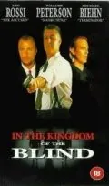 Постер: Королевство слепых / In the Kingdom of the Blind, the Man with One Eye Is King (1995)