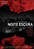 Постер: Темная ночь / Noite Escura (2004)