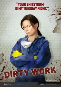 Постер: Грязная работа / Dirty Work (2012)