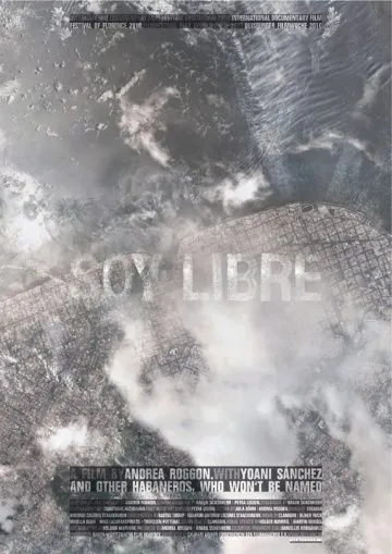 Постер: Я свободен / Soy libre (2010)