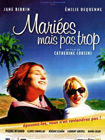 Постер: Знакомьтесь, Ваша вдова / Mariées mais pas trop (2003)