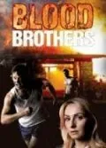 Постер: Братья по крови / Blood Brothers (2011)