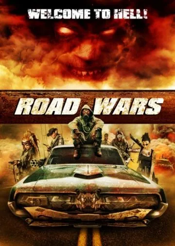 Постер: Дорожные войны / Road Wars (2015)
