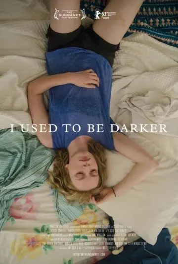 Постер: Раньше я был темнее / I Used to Be Darker (2013)