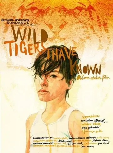 Постер: Дикие тигры, которых я знал / Wild Tigers I Have Known (2006)