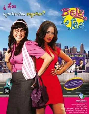 Постер: Красивая дурнушка / Bela, a Feia (2009)