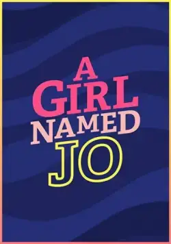 Постер: Девочка по имени Джо / A Girl Named Jo (2018)
