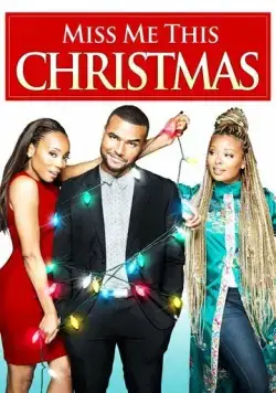 Постер: Скучай по мне в Рождество / Miss Me This Christmas (2017)