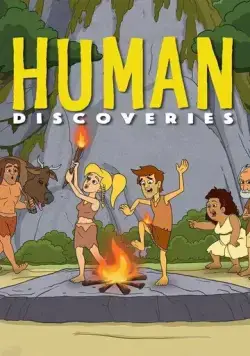 Постер: Открытия человечества / Human Discoveries (2019)