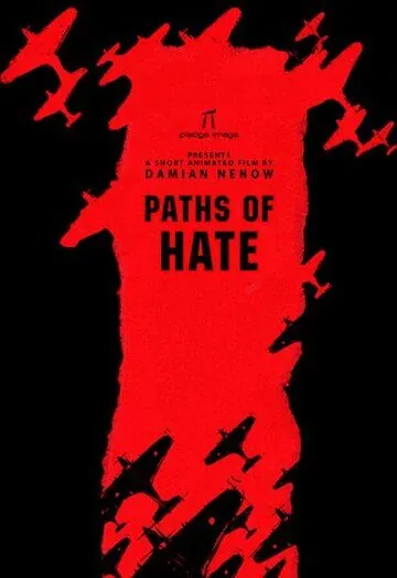 Постер: Пути ненависти / Paths of Hate (2010)