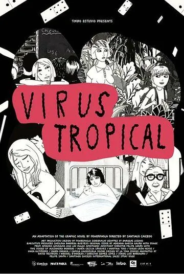 Постер: Тропический вирус / Virus Tropical (2017)
