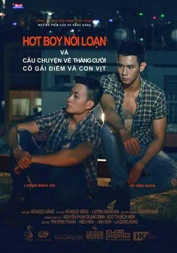 Постер: Потерянный рай / Hot Boy Noi Loan va Cau Chuyen ve Thang Cuoi, Co Gai Diem va Con Vit (2011)