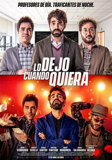 Постер: Захочу и соскочу / Lo dejo cuando quiera (2019)