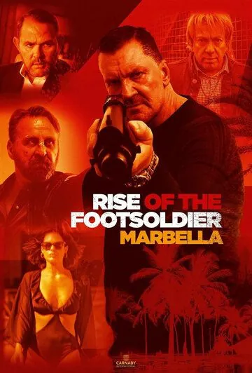 Постер: Восхождение пехотинца: Марбелья / Rise of the Footsoldier: Marbella (2019)