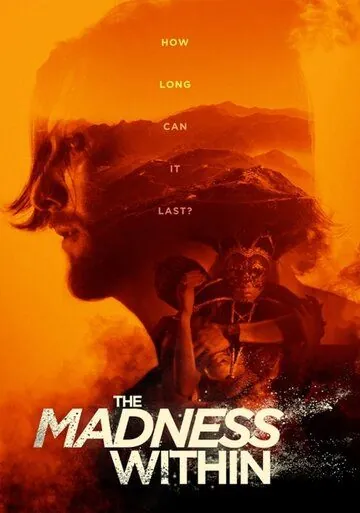Постер: Безумие внутри / The Madness Within (2019)