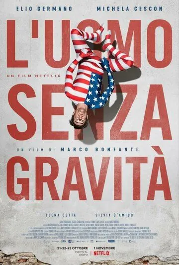 Постер: Человек без гравитации / L'uomo senza gravità (2019)