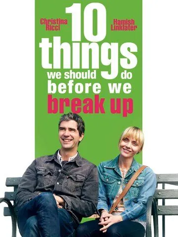 Постер: 10 свиданий / 10 Things We Should Do Before We Break Up (2020)