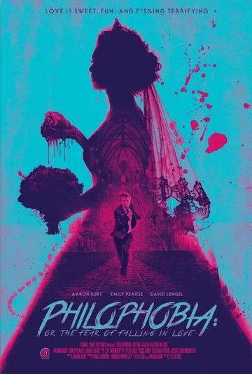 Постер: Филофобия: Страх влюблённости / Philophobia: or the Fear of Falling in Love (2019)