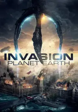 Постер: Вторжение: Планета Земля / Invasion Planet Earth (2019)