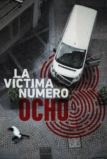 Постер: Жертва номер 8 / Victim number 8 (2018)