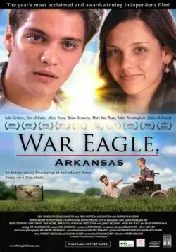 Постер: Война орлов / War Eagle, Arkansas (2007)
