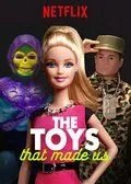 Постер: Игрушки, которые сделали нас / The Toys That Made Us (2017)