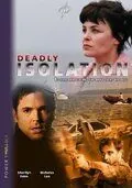 Постер: Смертельная изоляция / Deadly Isolation (2005)