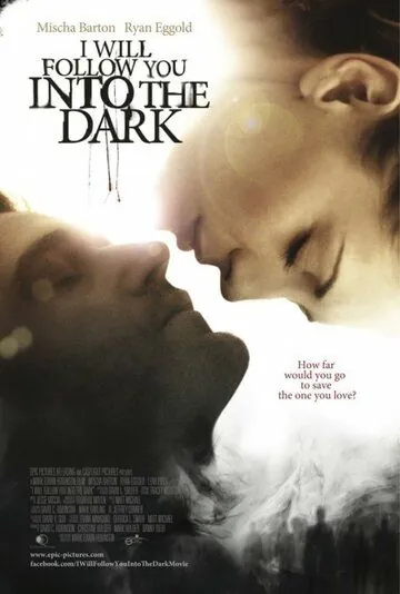 Постер: Я пойду за тобой во тьму / I Will Follow You Into the Dark (2012)