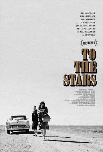 Постер: К звездам / To the Stars (2019)
