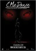 Постер: Смотри, как я танцую / C Me Dance (2009)