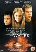 Постер: Смерть в воде / Dead in the Water (2001)