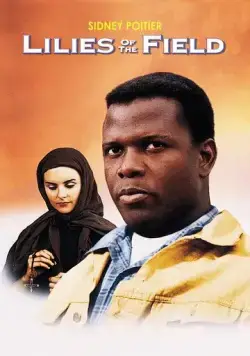 Постер: Полевые лилии / Lilies of the Field (1963)