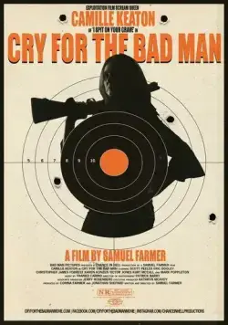 Постер: Оплакивать негодяев / Cry for the Bad Man (2019)