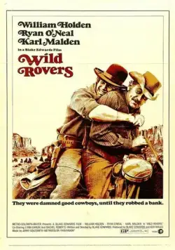 Постер: Дикие бродяги / Wild Rovers (1971)
