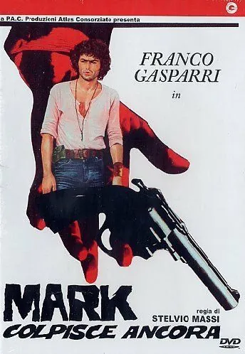 Постер: Марк наносит новый удар / Mark colpisce ancora (1976)