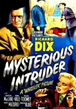 Постер: Таинственная гостья / Mysterious Intruder (1946)