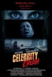 Постер: Одержимая знаменитостью / Celebrity Crush (2019)