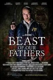 Постер: Монстр наших отцов / Beast of Our Fathers (2019)