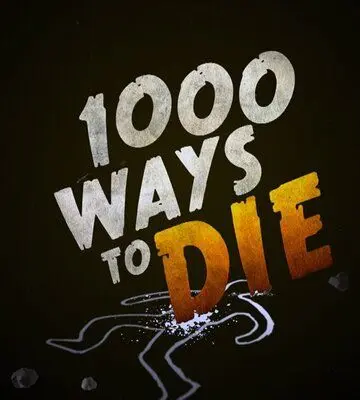 Постер: Тысяча смертей / 1000 Ways to Die (2008)