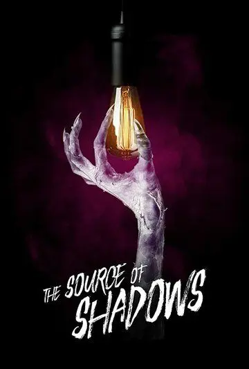 Постер: Источник теней / The Source of Shadows (2019)