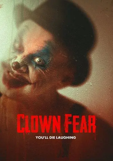 Постер: Боязнь клоунов / Clown Fear (2020)