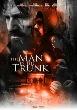 Постер: Человек в багажнике / The Man in the Trunk (2019)