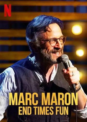 Постер: Марк Марон: Конец веселым временам / Marc Maron: End Times Fun (2020)
