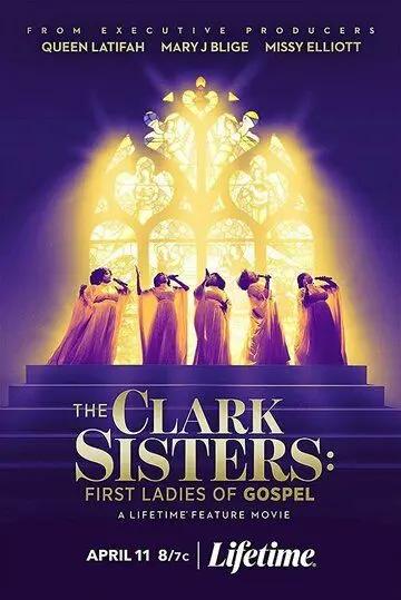 Постер: Кларк систерс: Первые дамы в христианском чарте / The Clark Sisters: First Ladies of Gospel (2020)