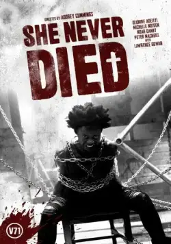 Постер: Она никогда не умирала / She Never Died (2019)