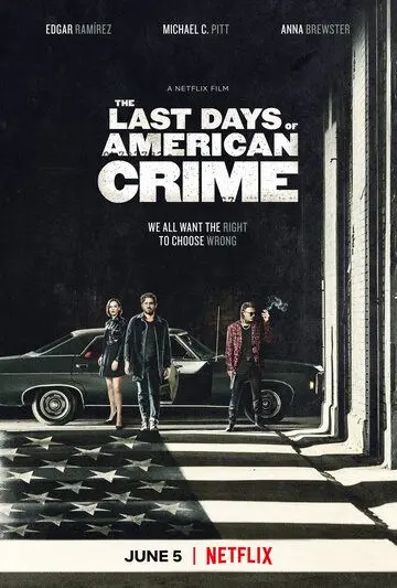 Постер: Последние дни американской преступности / The Last Days of American Crime (2020)