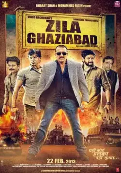 Постер: Округ Газиабад / Zila Ghaziabad (2013)
