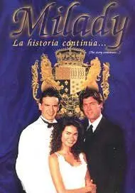 Постер: Миледи: История продолжается... / Milady, la historia continúa (1997)