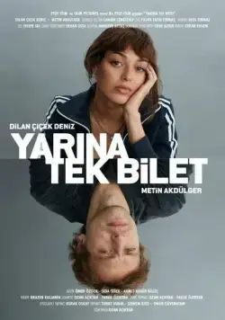 Постер: Билет в одно завтра / Yarina Tek Bilet (2020)