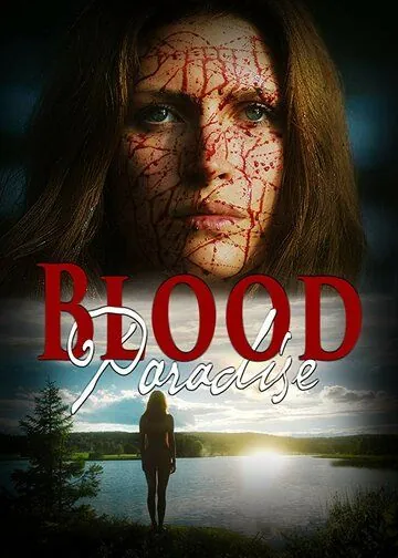 Постер: Кровавый рай / Blood Paradise (2018)